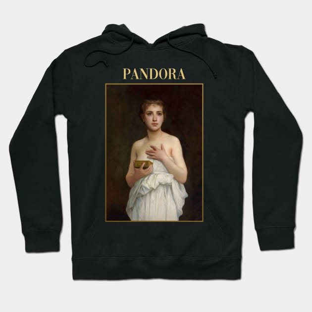 Pandora by Bouguereau Hoodie by academic-art